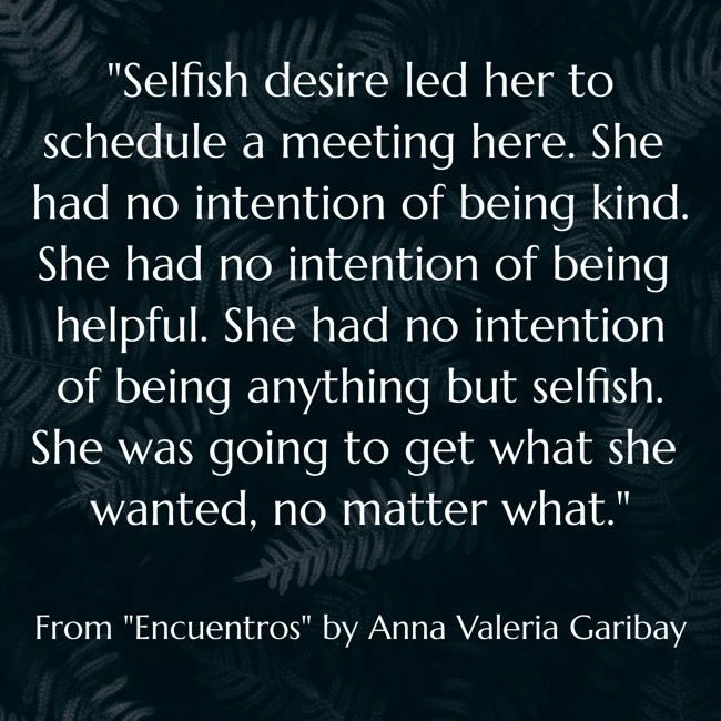 A Quote from Encuentros by Anna Valeria Garibay